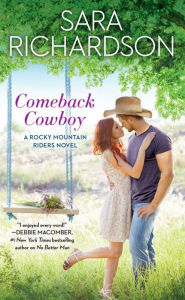 Title: Comeback Cowboy, Author: Sara Richardson