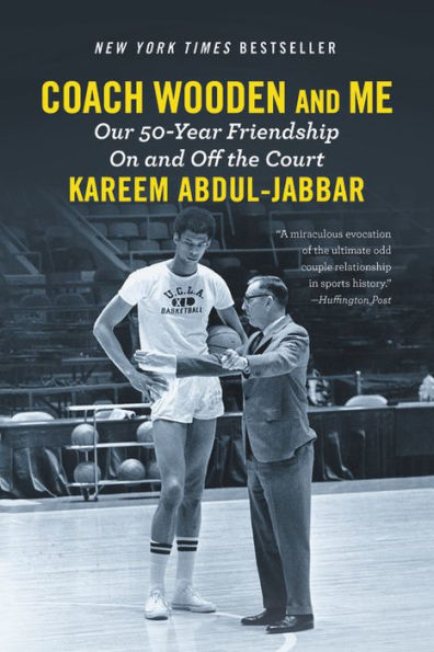 Coach Wooden and Me: Our 50-Year Friendship On Off the Court