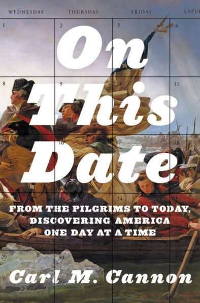 On This Date: From the Pilgrims to Today, Discovering America One Day at a Time