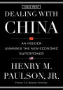 Dealing with China: An Insider Unmasks the New Economic Superpower