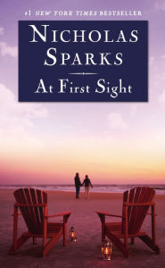 Title: At First Sight, Author: Nicholas Sparks