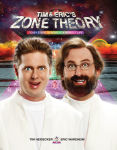 Alternative view 1 of Tim and Eric's Zone Theory: 7 Easy Steps to Achieve a Perfect Life