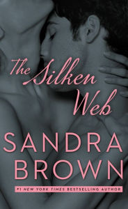 Title: The Silken Web, Author: Sandra Brown