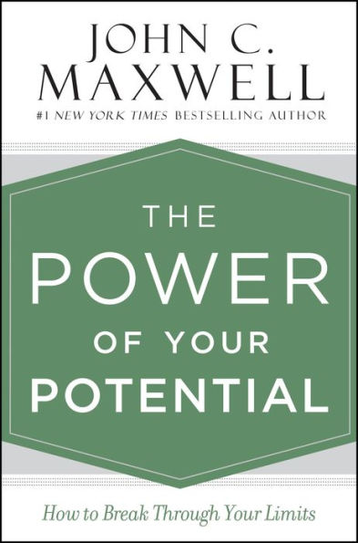 The Power of Your Potential: How to Break Through Limits