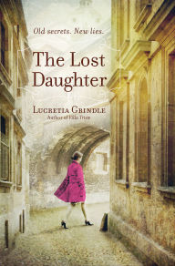 Free audiobooks iphone download The Lost Daughter 9781455548798 by Lucretia Grindle (English literature) CHM