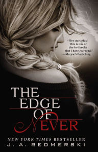 Title: The Edge of Never (Edge Series #1), Author: J. A. Redmerski