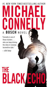 Title: The Black Echo (Harry Bosch Series #1), Author: Michael Connelly