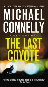 Title: The Last Coyote (Harry Bosch Series #4), Author: Michael Connelly