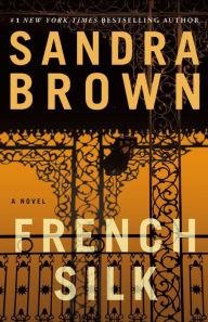Title: French Silk, Author: Sandra Brown