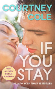 Title: If You Stay, Author: Courtney Cole