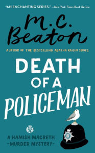 Title: Death of a Policeman (Hamish Macbeth Series #29), Author: M. C. Beaton