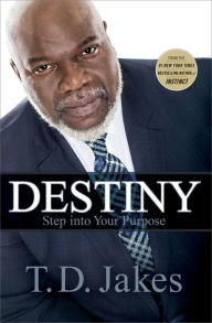 Destiny: Step into Your Purpose