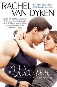Title: The Wager, Author: Rachel Van Dyken