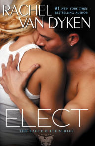 Title: Elect, Author: Rachel Van Dyken