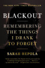 Blackout: Remembering the Things I Drank to Forget