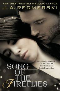 Title: Song of the Fireflies, Author: J. A. Redmerski