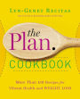 The Plan Cookbook: More Than 150 Recipes for Vibrant Health and Weight Loss