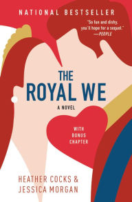 Free sample ebooks download The Royal We 9781538734520 in English by Heather Cocks, Jessica Morgan CHM PDF