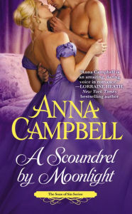 Title: A Scoundrel by Moonlight, Author: Anna Campbell