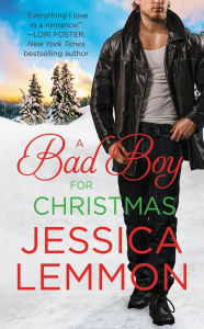 Title: A Bad Boy for Christmas, Author: Jessica Lemmon