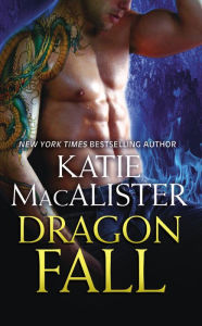 Title: Dragon Fall (Dragon Falls Series #1), Author: Katie MacAlister