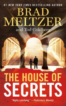 Title: The House of Secrets, Author: Brad Meltzer, Tod Goldberg