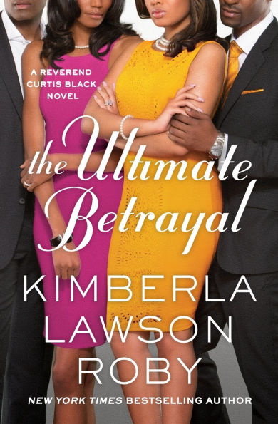 The Ultimate Betrayal (Reverend Curtis Black Series #12)