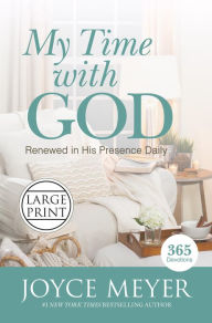 My Time with God: Renewed in His Presence Daily