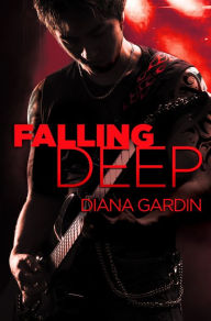 Title: Falling Deep, Author: Diana Gardin