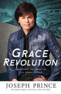 Grace Revolution: Experience the Power to Live Above Defeat