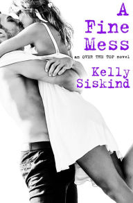 Title: A Fine Mess, Author: Kelly Siskind