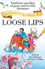 Loose Lips: Fanfiction Parodies of Great (and Terrible) Literature from the Smutty Stage of Shipwreck