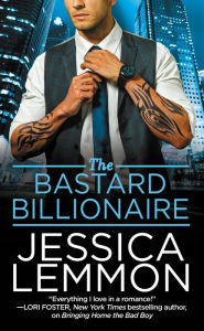 Title: The Bastard Billionaire, Author: Jessica Lemmon