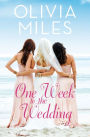 One Week to the Wedding: An unforgettable story of love, betrayal, and sisterhood