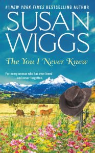 Title: The You I Never Knew, Author: Susan Wiggs