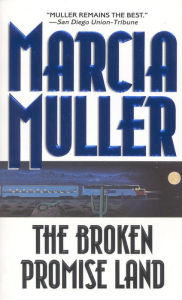 Title: The Broken Promise Land (Sharon McCone Series #16), Author: Marcia Muller