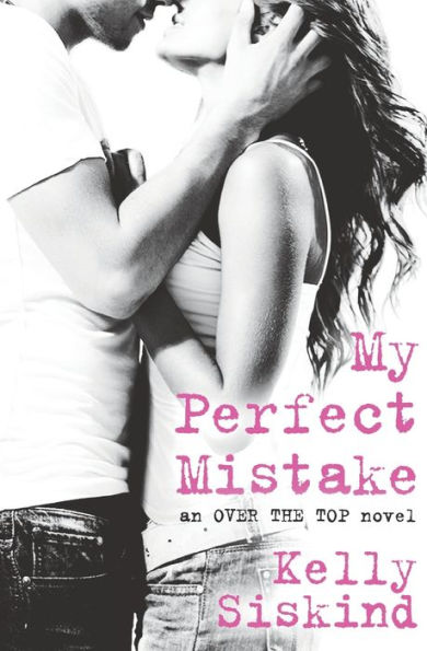 My Perfect Mistake