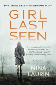 Title: Girl Last Seen, Author: Nina Laurin