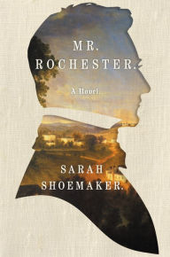 Free best selling book downloads Mr. Rochester in English by Sarah Shoemaker 9781455569816