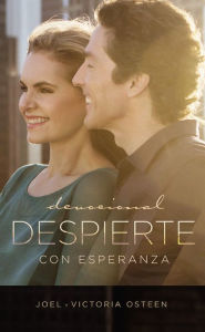 Title: Despierte con esperanza: Devocional, Author: Joel Osteen