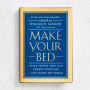 Make Your Bed: Little Things That Can Change Your Life...And Maybe the World