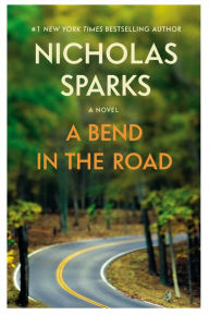 Free ebook download by isbn A Bend in the Road 9781538709788 by Nicholas Sparks English version iBook PDF FB2