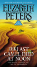 The Last Camel Died at Noon (Amelia Peabody Series #6)