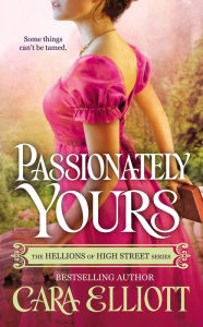 Title: Passionately Yours, Author: Cara Elliott