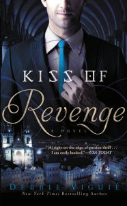 Title: Kiss of Revenge (Kiss Trilogy Series #3), Author: Debbie Viguié