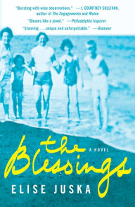 Title: The Blessings, Author: Elise Juska