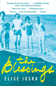 Title: The Blessings, Author: Elise Juska