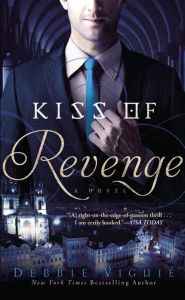 Title: Kiss of Revenge: A Novel, Author: Debbie Viguié