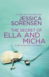 Title: The Secret of Ella and Micha, Author: Jessica Sorensen