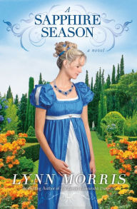 Title: A Sapphire Season: A Novel, Author: Lynn Morris